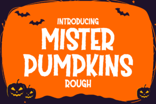 Mister Pumpkins Rough Font Review for Halloween Campaigns